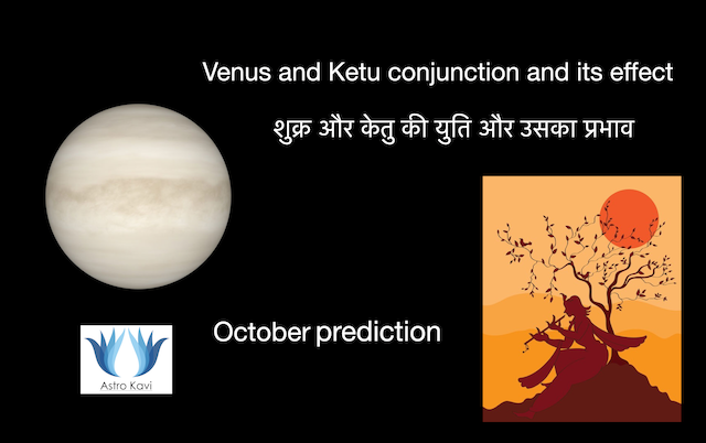 Venus and Ketu conjunction and its effect