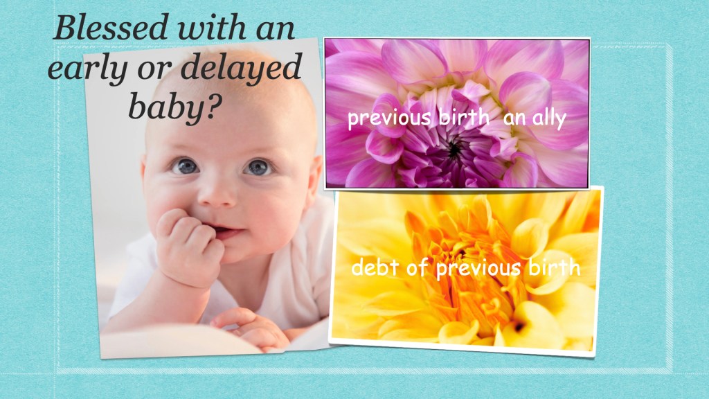 Blessed with an early or delayed&nbsp;baby?