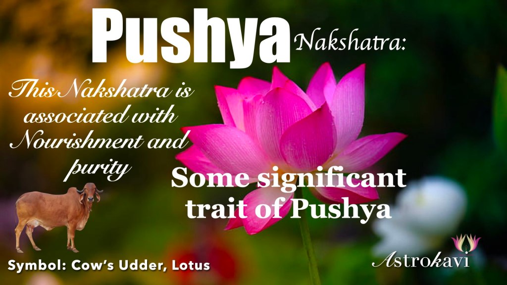 Pushya Nakshatra:(The Nourisher,the key characteristics you need to know&nbsp;)