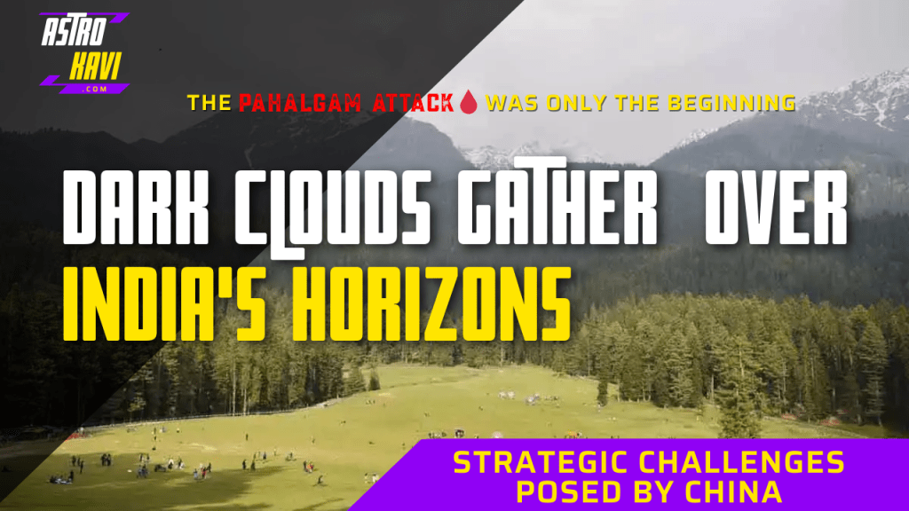 India’s Three-Front Challenge: Borders on Fire (A Battle Foretold by Stars and&nbsp;Strategy)